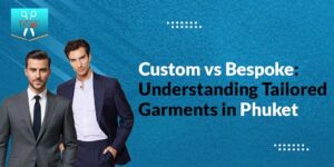 Tailored Garments in Phuket